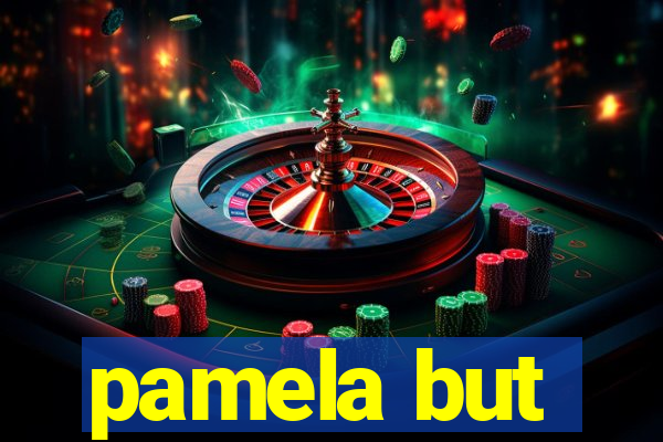 pamela but